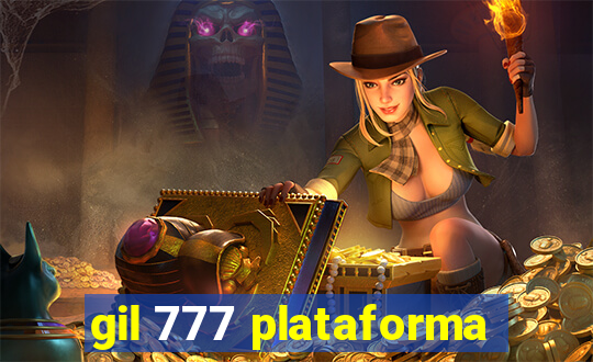 gil 777 plataforma